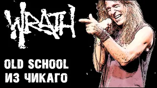 WRATH - old school Thrash Metal из Чикаго / Обзор от DPrize