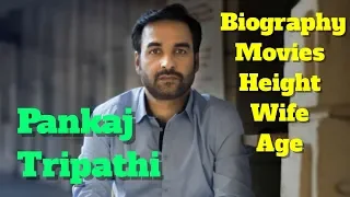 Pankaj Tripathi Biography | Age | Wife | Height and Movies