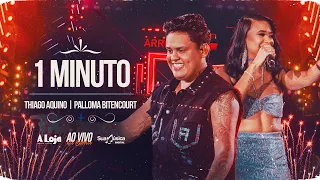 UM MINUTO - Thiago Aquino, Palloma Bittencourt [Ao Vivo na Barra]