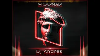 Afro House Set 2023🔥🚀 | Afro Candela🔥🇻🇪 (DjAndrés)