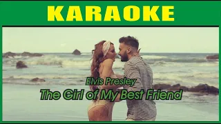 The girl of my best friend-Elvis Presley (Karaoke)