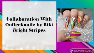 Collaboration with Onfleeknailz by Kiki Stripe Nail Design/ Recreation Giveaway