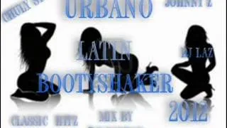 urbano latin booty shaking mix 2012 by djlunyboy