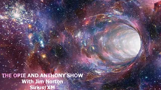 Opie and Anthony: Jim Norton on various things!