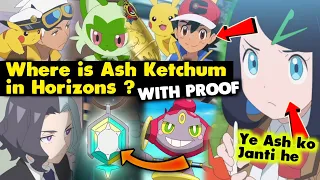 Where is Ash Ketchum in Pokemon Horizons ? Liko Knows Ash Ketchum 😱 Horizons episode 1,2,3 hindi