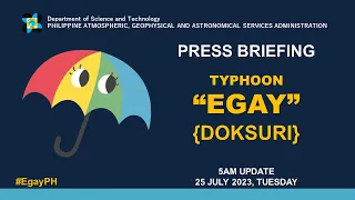 Press Briefing: Typhoon "#EgayPH" - 5AM Update  | July 25, 2023 - Tuesday