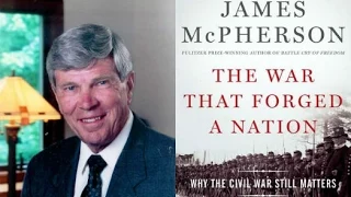 James McPherson: Why the Civil War Still Matters