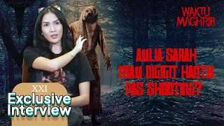 AULIA SARAH MAU DIGIGIT HANTU PAS SHOOTING?! | XXI Exclusive Waktu Maghrib