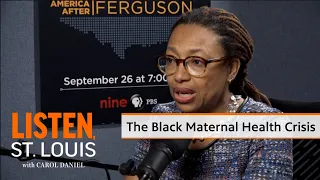 The Black Maternal Health Crisis with OBGYN Dr. Dineo Khabele | Listen, St. Louis Podcast Ep. 29