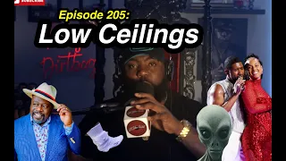 Episode 205: Low Ceilings