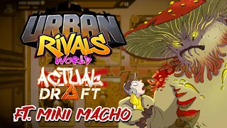 Urban Rivals | ACTUAL Team Draft ft. Mini Macho
