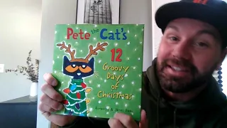 Pete the Cat's 12 Groovy Days of Christmas - Kimberly & James Dean