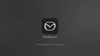 MyMazda | Destination Planning