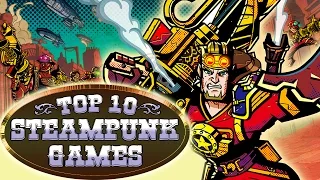 Top 10 Steampunk Games