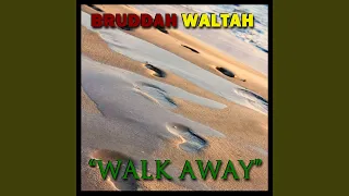 Walk Away