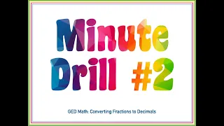 Minute Drill #2: Converting Fractions to Decimals