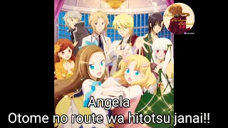 Otome game no hametsu flag -  op romaji - Otome no route wa hitotsu janai!! - Angela