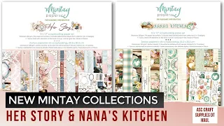 NEW MINTAY PAPER COLLECTIONS!!! | HER STORY & NANA’S KITCHEN | ASC CRAFT SUPPLIES DT UNBOXING