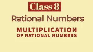 Rational Numbers - Multiplication of Rational Numbers - Class 8 || A.P & T.S State Syllabus