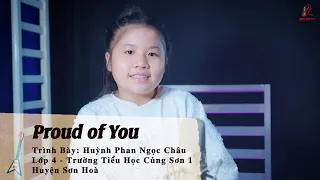 Proud Of You | Bé Ngọc Châu (Cover)