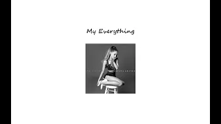 ♪ ` My Everything - Ariana Grande ♪ ` One Hour Version