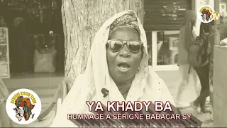 Hommage a serigne Babacar Sy Ya Khady Ba