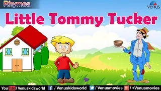 Little Tommy Tucker ~ Popular Rhyme