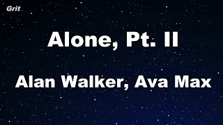 Karaoke♬ Alone, Pt. II - Alan Walker, Ava Max 【No Guide Melody】 Instrumental