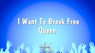 I Want To Break Free - Queen (Karaoke Version)