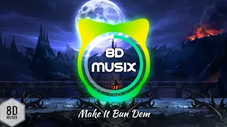 Skrillex & Damian "Jr. Gong" Marley - Make It Bun Dem (8D AUDIO) | Bass Boosted