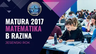 Matura 2017 - Matematika B razina (jesenski rok)