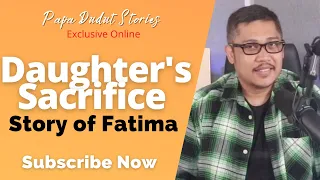 FATIMA | PAPA DUDUT STORIES DRAMA