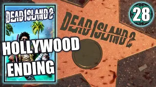 Dead Island 2 – Hollywood Ending - Final Mission Walkthrough