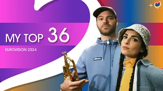 My Top 36 - Eurovision 2024 (NEW: 🇦🇲)