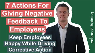 7 Actions for Giving Negative Feedback To Employees