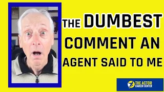 short  The Dumbest Comment I Ever Heard From An Agent - Unbelievable