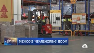 Mexico's 'nearshoring boom' brings production closer to U.S. consumers