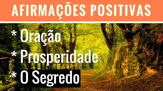 Oração Da Prosperidade O Segredo I Afirmações Positivas