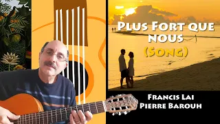 Plus Fort Que Nous - French Bossa - Francis Lai - Inspired by beautiful Ivan Lins / Wanda Sá version