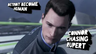 Detroit Become Human- Connor chasing Rupert (saving Hank)