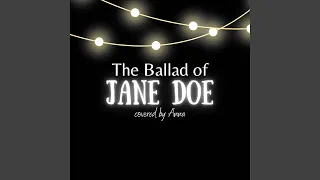 The Ballad of Jane Doe