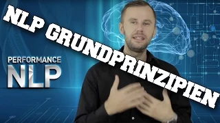 3 NLP Grundprinzipien - NLP in 15 Minuten erklärt