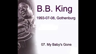 07  My Baby's Gone B B King 1993 Sweden