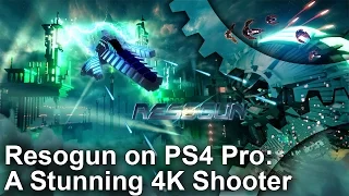 [4K] Resogun - 4K on PS4 Pro! Full Comparison + Frame-Rate Test