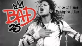 Price Of Fame -Michael Jackson- Bad 25th