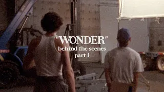 “Wonder” Behind the Scenes (Part I)