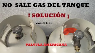 No sale gas del tanque por tener válvula americana - Solución con $1.00