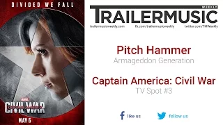Captain America: Civil War - TV Spot #3 Music (Pitch Hammer - Armageddon Generation)