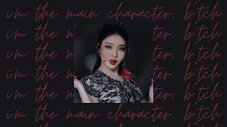 i'm the main character, b!tch ♕ a kpop playlist