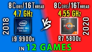 i9 9900k vs Ryzen 7 5800x Test in 12 Games or R7 5800x vs i9 9900kf